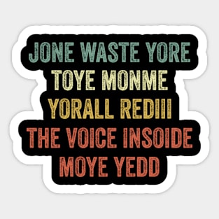 Jone Waste Yore Toye Sticker